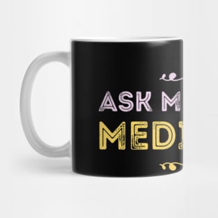 Ask Me About Medicare Mug